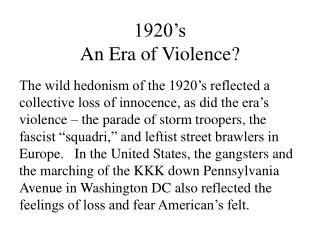 1920’s An Era of Violence?