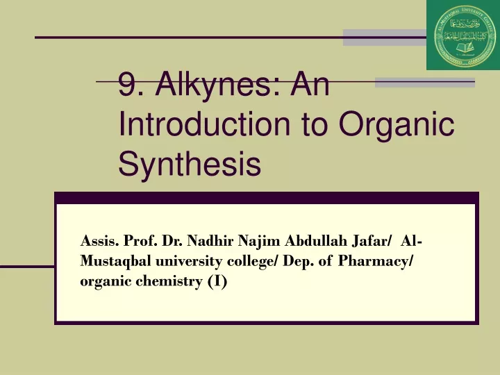 9 alkynes an introduction to organic synthesis