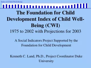 A Social Indicators Project Supported by the Foundation for Child Development