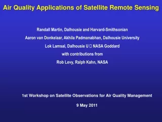 Air Quality Applications of Satellite Remote Sensing