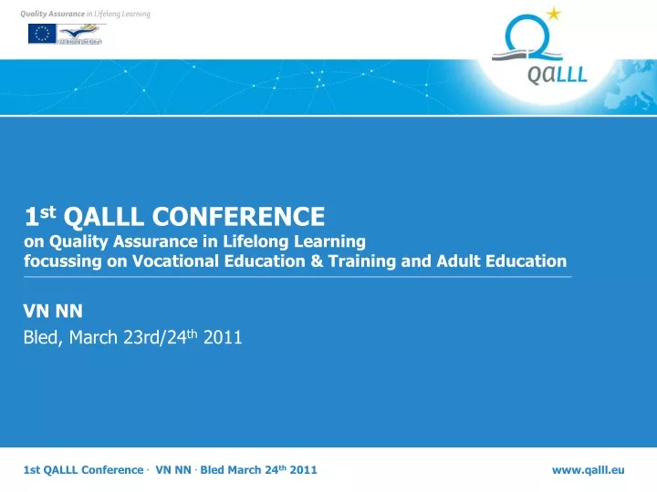 1 st qalll conference on quality assurance