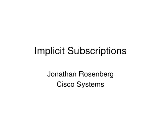 Implicit Subscriptions