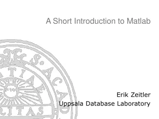 A Short Introduction to Matlab