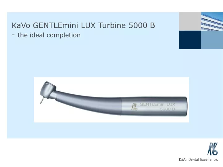 kavo gentlemini lux turbine 5000 b the ideal completion