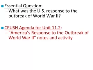Essential Question : What was the U.S. response to the outbreak of World War II?