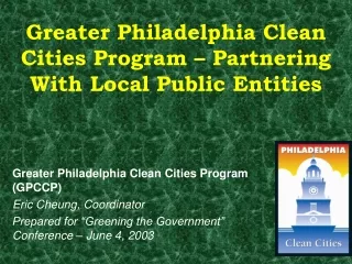 Greater Philadelphia Clean Cities Program – Partnering With Local Public Entities