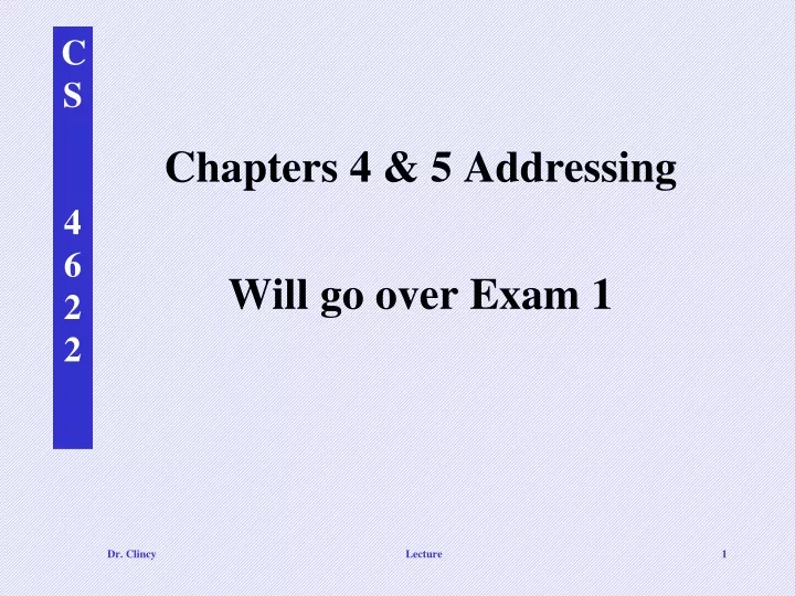 chapters 4 5 addressing will go over exam 1