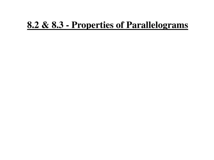 8 2 8 3 properties of parallelograms