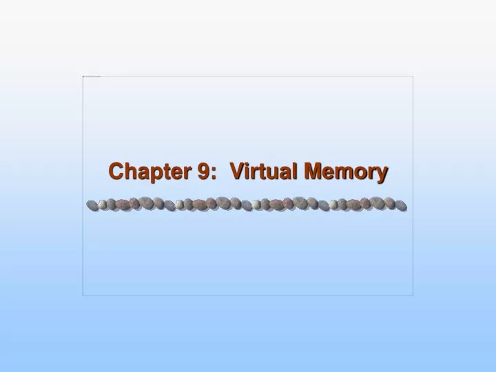 chapter 9 virtual memory