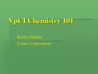 VpCI Chemistry 101
