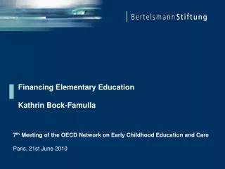 Financing Elementary Education	 Kathrin Bock-Famulla