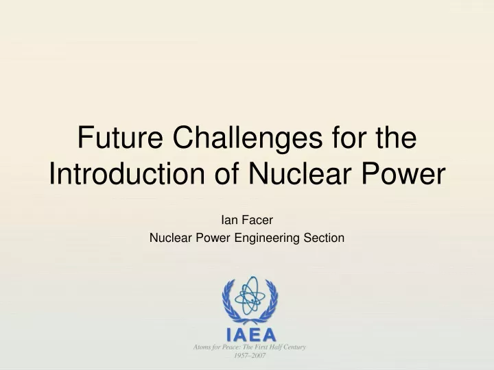future challenges for the introduction of nuclear power