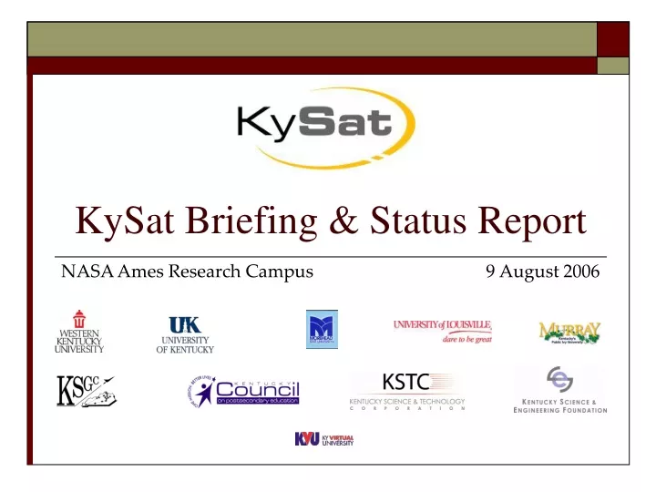 kysat briefing status report