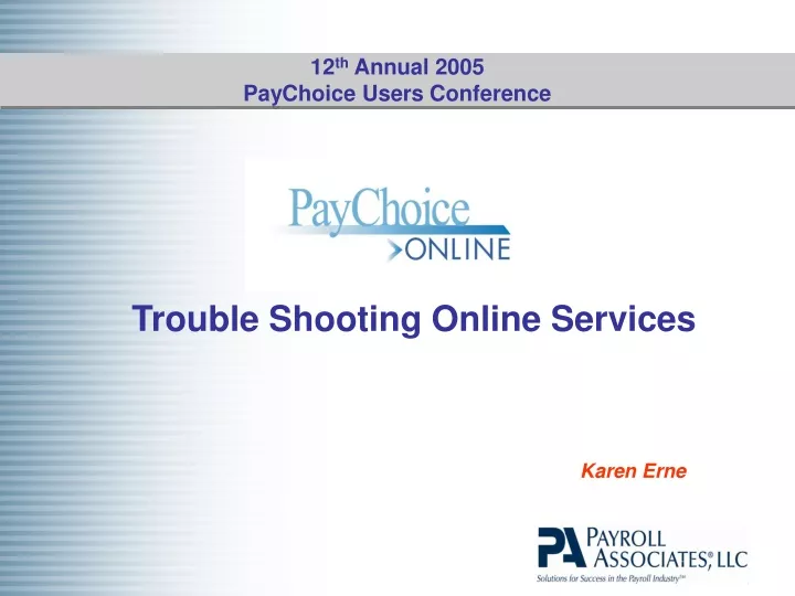 12 th annual 2005 paychoice users conference