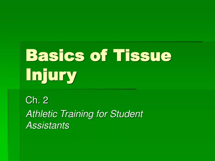 basics of tissue injury