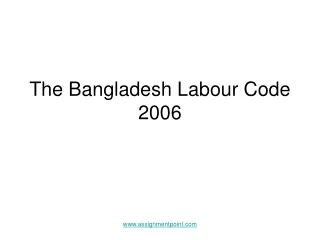 The Bangladesh Labour Code  2006