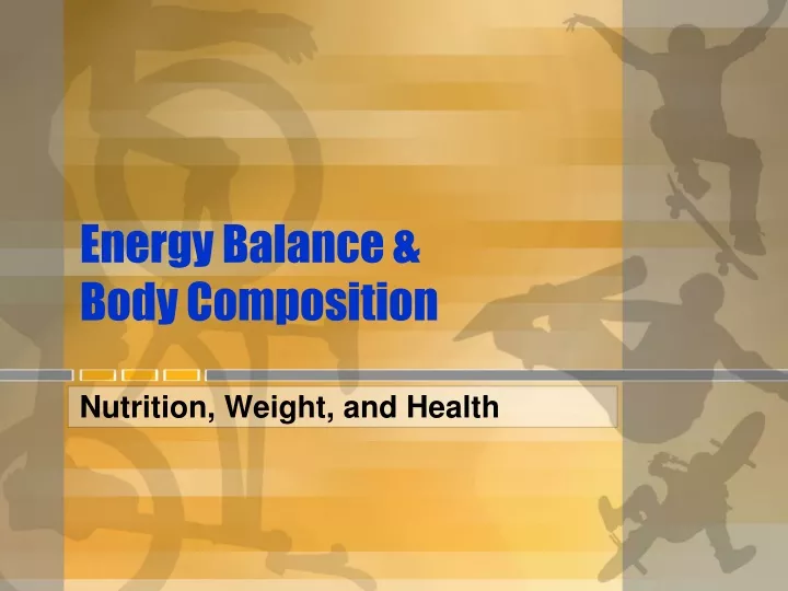 energy balance body composition