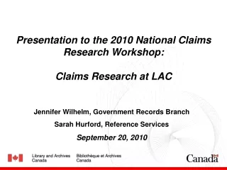 Presentation to the 2010 National Claims Research Workshop:  Claims Research at LAC