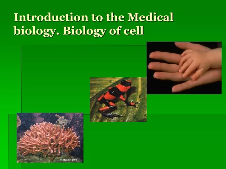 introduction to the medical biology biology of cell