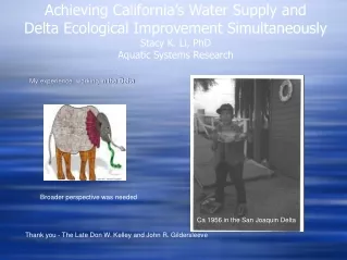 Achieving California’s Water Supply and Delta Ecological Improvement Simultaneously .