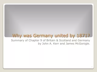 Why was Germany united by 1871?