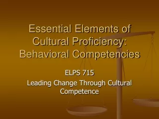 Essential Elements of Cultural Proficiency: Behavioral Competencies