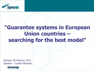 “Guarantee systems in European Union countries – searching for the best model”