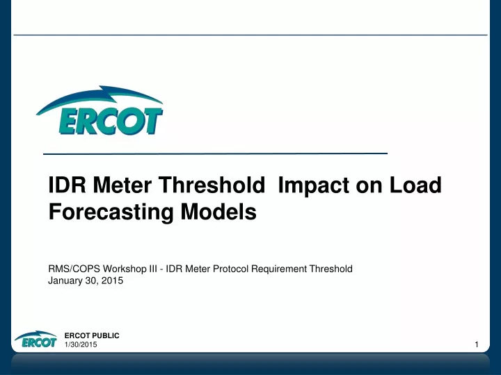 idr meter threshold impact on load forecasting