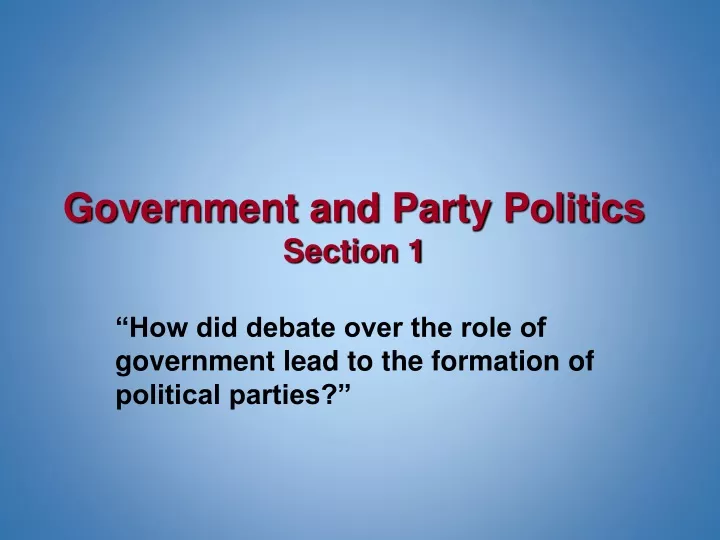 government and party politics section 1