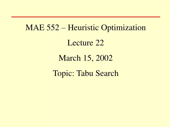mae 552 heuristic optimization lecture 22 march
