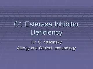 C1 Esterase Inhibitor Deficiency