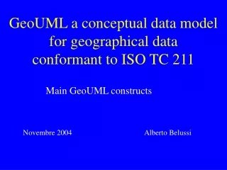 GeoUML a conceptual data model for geographical data  conformant to ISO TC 211