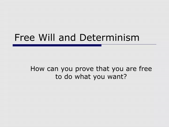 free will and determinism