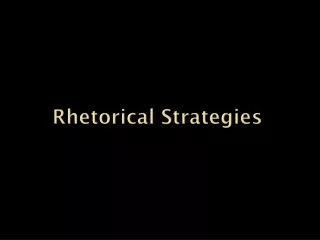 Rhetorical  Strategies