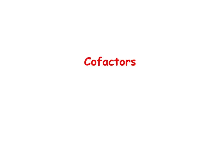 cofactors