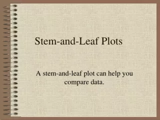 Stem-and-Leaf Plots
