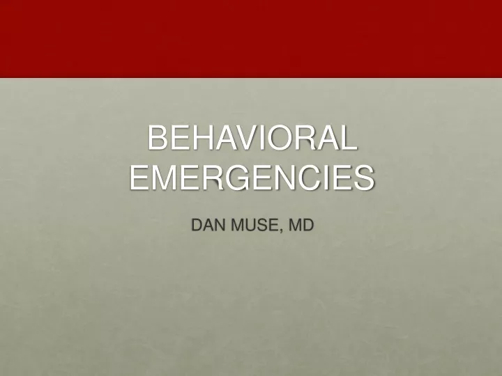 behavioral emergencies