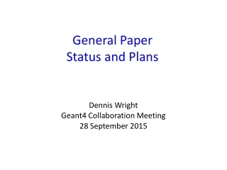 General Paper   Status and Plans