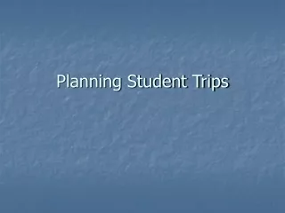 Planning Student Trips