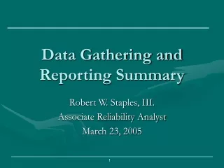 Data Gathering and Reporting Summary