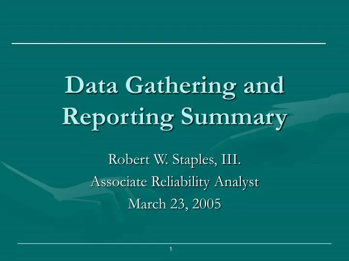 data gathering and reporting summary