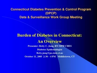 Connecticut Diabetes Prevention &amp; Control Program (DPCP)  Data &amp; Surveillance Work Group Meeting