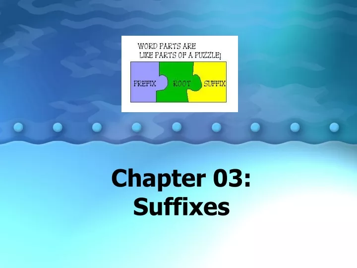 chapter 03 suffixes