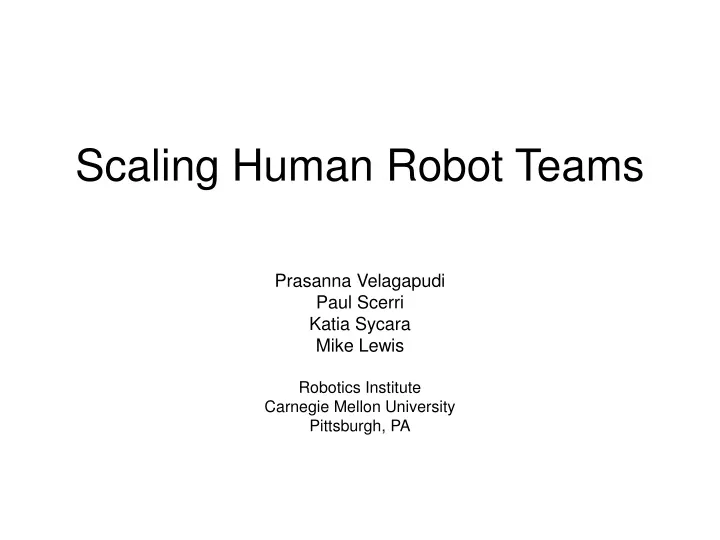 scaling human robot teams