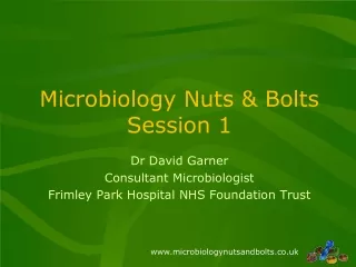 Microbiology Nuts &amp; Bolts Session 1