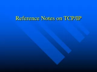 Reference Notes on TCP/IP