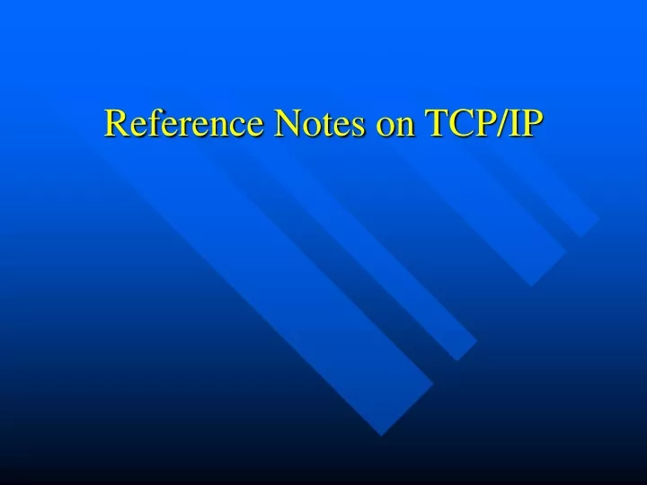reference notes on tcp ip