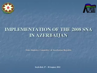 IMPLEMENTATION OF THE 2008 SNA IN AZERBAIJAN