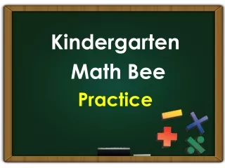 Kindergarten  Math Bee  Practice