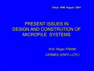 Prof. Roger FRANK  CERMES (ENPC-LCPC)